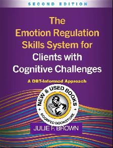 The Emotion Regulation Skills System Clients 2E 9781462559398