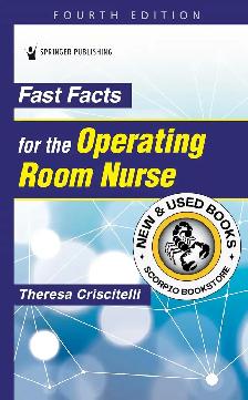 Fast Facts for the Operating Room Nurse 4E 9780826193674