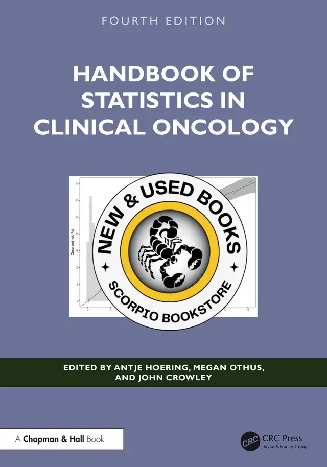Handbook of Statistics in Clinical Oncology 4E 9781032596952