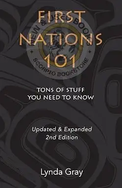 First Nations 101 by Lynda Gray 9780986964015