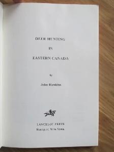DEER HUNTING IN EASTER CANADA by John Hawkins - 1981 SC - Photo 2