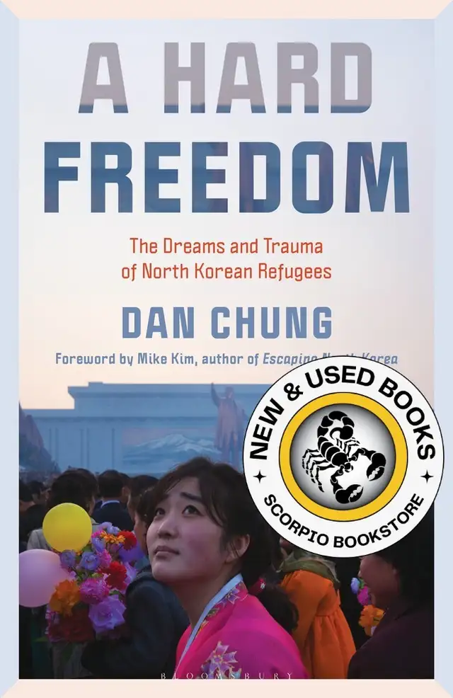 A Hard Freedom by Dan Chung 9781538191729