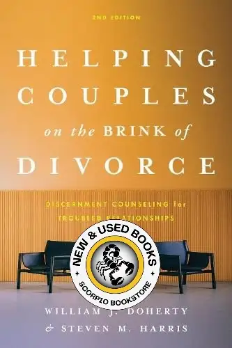 Helping Couples on the Brink of Divorce 2E 9781433844546