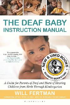 The Deaf Baby Instruction Manual by Will Fertman 9798765189375