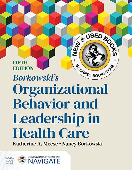 Borkowski's Organizational Behavior Leadership 5E 9781284307603