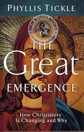 The Great Emergence by Phyliss Tickle 9780801013133