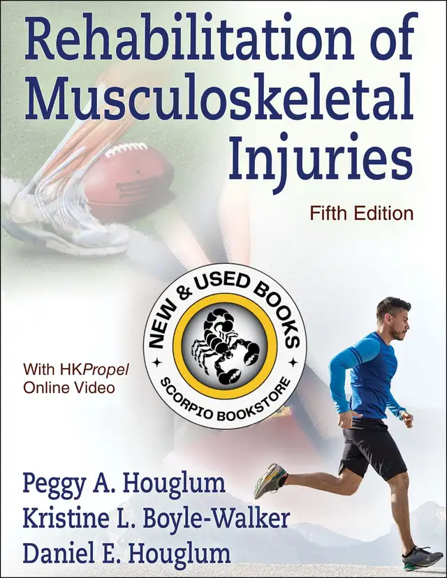Rehabilitation of Musculoskeletal Injuries 5E 9781718203150