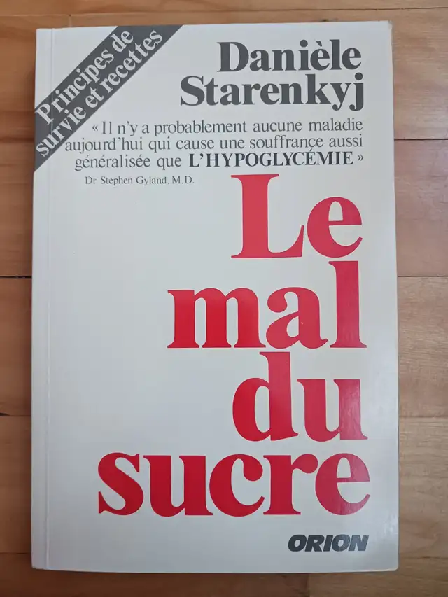 LIVRE LE MAL DU SUCRE- Danièle Starenkyj - LIVRAISON GRATUITE