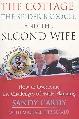 Cottage, the Spider Brooch, and the Second Wife 9781550225969
