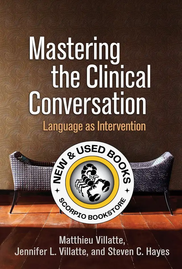 Mastering the Clinical Conversation Villatte 9781462542161