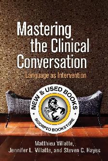 Mastering the Clinical Conversation Villatte 9781462542161