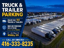 TRUCK & TRAILER PARKING – 150 SPACES AVAILABLE IN WHITBY