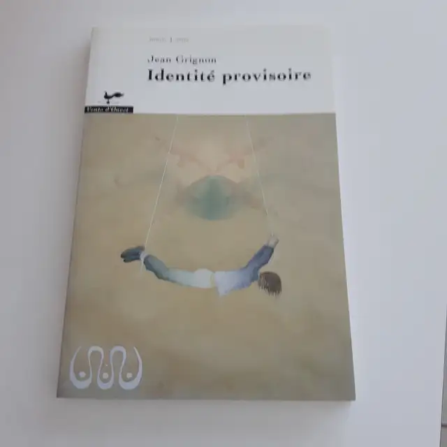BON ROMAN NEUF DE JEAN GRIGNON IDENTITÉ PROVISOIRE 156PAG: $5.00
