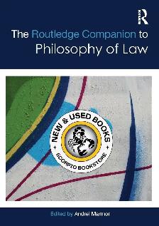 The Routledge Companion to Philosophy of Law 9781138776234