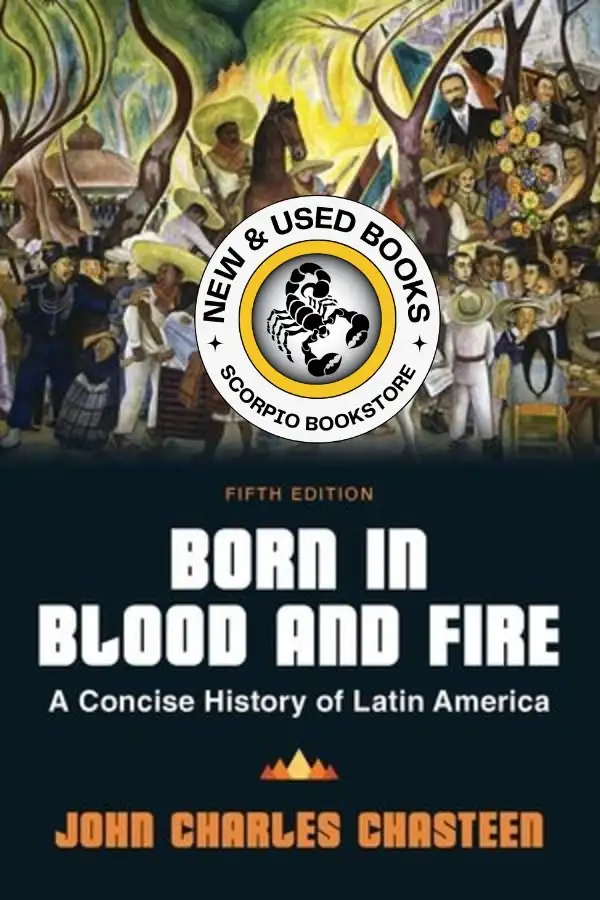 Born in Blood and Fire 5th Edition Chasteen 9781324069812