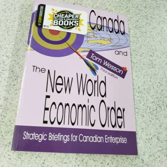 Canada and the New World Economic Order 3E Wesson 9781553220633
