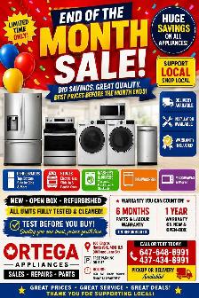 END OF MONTH SALE AT ORTEGA APPLIANCES