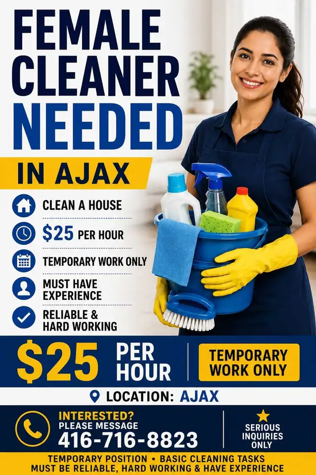 FEMALE CLEANER NEEDED IN AJAX $25 PER HOUR