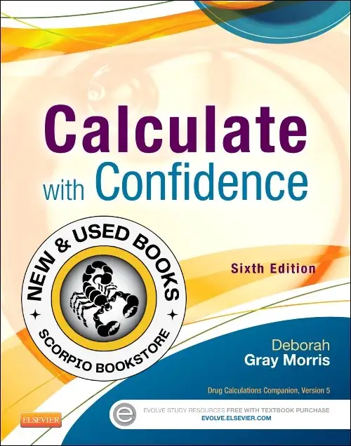 Calculate with Confidence 6th Edition Morris 9780323089319