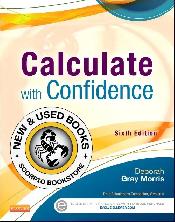 Calculate with Confidence 6th Edition Morris 9780323089319