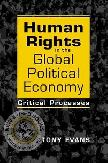 Human Rights in the Global Political Economy Evans 9781588267504