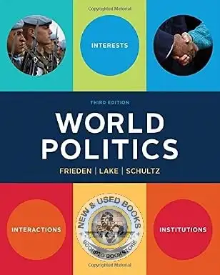World Politics 3rd Edition by Jeffry A. Frieden 9780393938098