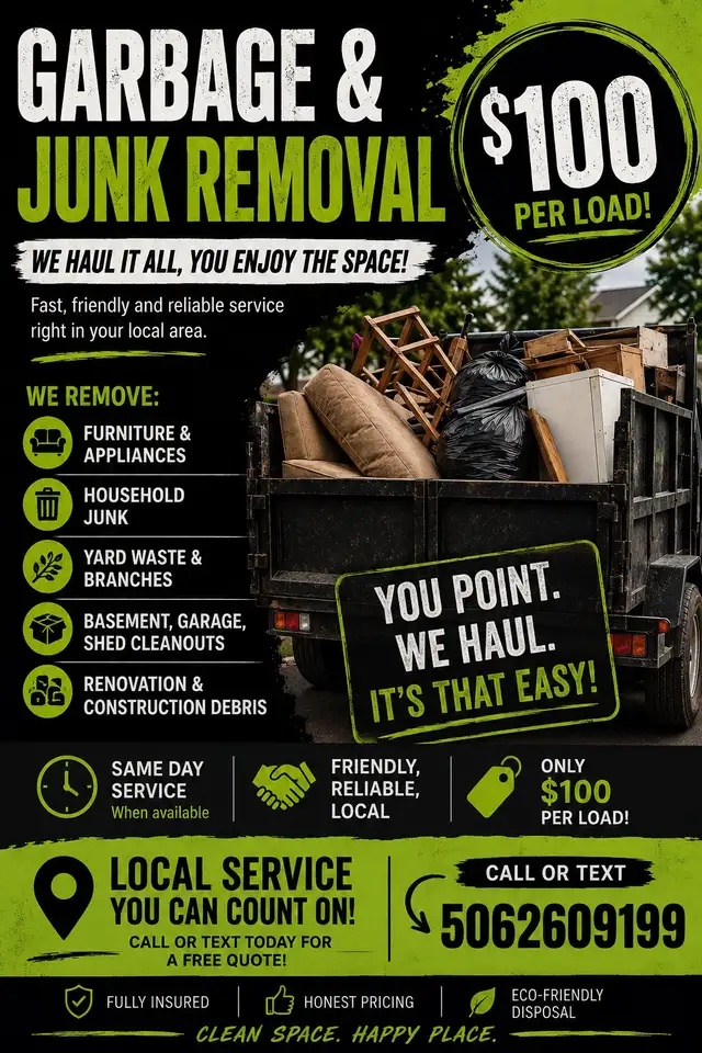 Garbage & Junk Removal — $100 Per Load!