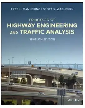 Principles of Highway Engineering and Traffic 7th 9781119723196