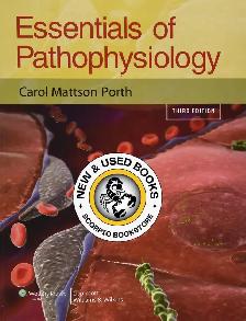Essentials of Pathophysiology 3E by Carol Porth 9781582557243