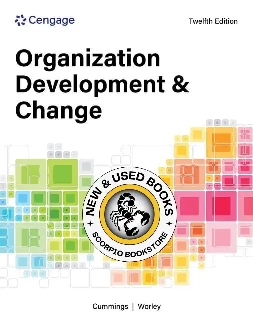 Organization Development and Change 12th Edition 9780357986158