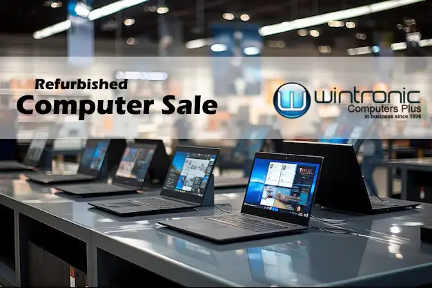 Refurbished Computer Sale at Wintronic Computers Welland