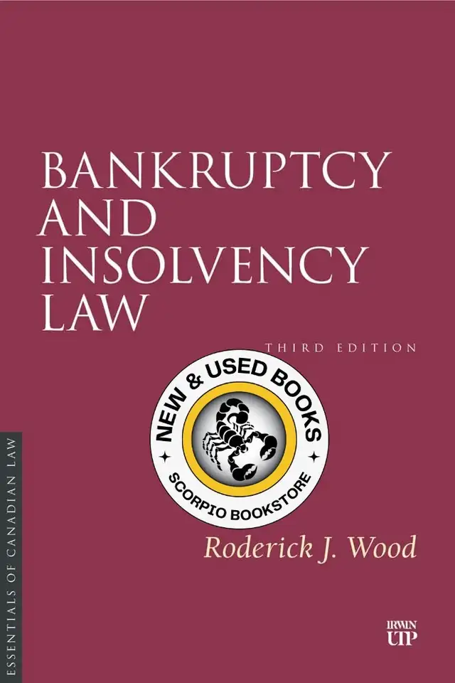 Bankruptcy and Insolvency Law 3rd Wood 9781487567729