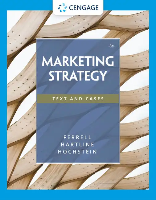 Marketing Strategy 8th Edition by O. C. Ferrell 9780357516300