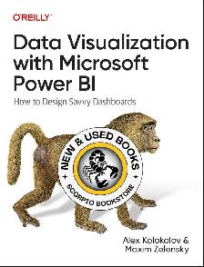 Data Visualization with Microsoft Power BI 9781098152789