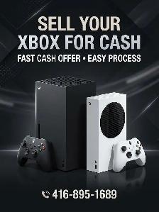 LOOKING TO SELL YOUR XBOX? GET A FAST OFFER