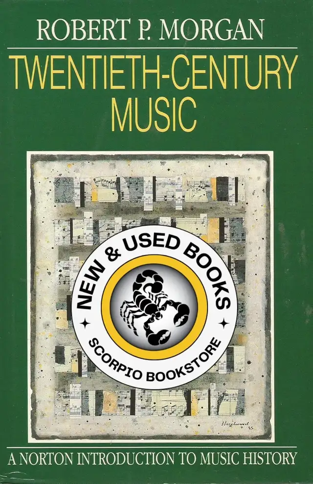 Twentieth-Century Music by Robert P. Morgan 9780393952728