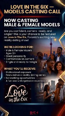 Models Casting Call: Love in the 6ix - Photo 2