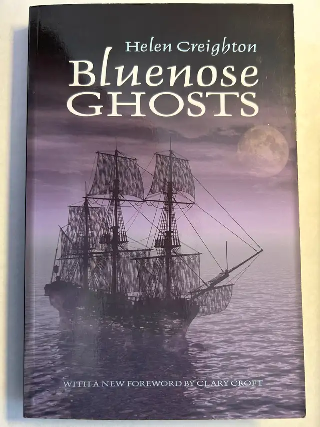 BLUENOSE GHOSTS by Helen Creighton - 2009 SC.