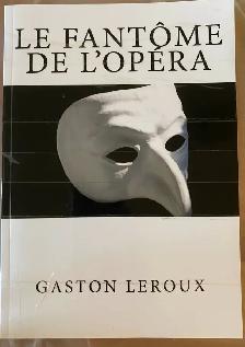 Le Fantôme de l’Opéra – Gaston Leroux – Livre en français 5$