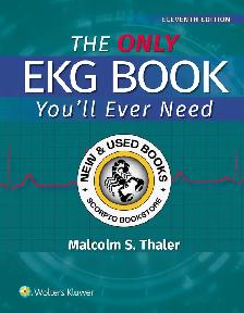The Only EKG Book You'll Ever Need Print 11E 9781975246617