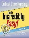 Critical Care Nursing Made Incredibly Easy! 6E 9781975255510