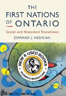 The First Nations of Ontario by Edward J. Hedican 9781773380124