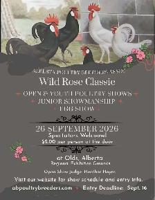 Wild Rose Classic Poultry Show Sept 26