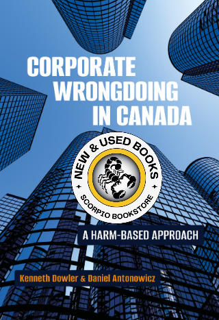Corporate Wrongdoing in Canada by Kenneth Dowler 9781773385464