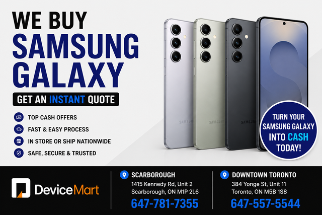WE BUY SAMSUNG GALAXY – SELL IN STORE @ SCARBOROUGH & DOWNTOWN!