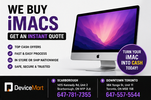 WE BUY iMACS –SELL IN STORE @ SCARBOROUGH & DOWNTOWN!