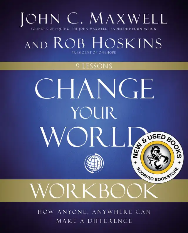 Change Your World Workbook How Anyone, Anywhere 9780310139980