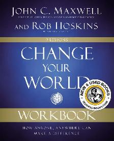 Change Your World Workbook How Anyone, Anywhere 9780310139980