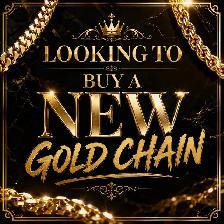 LOOKING TO BUY GOLD CHAIN ASAP