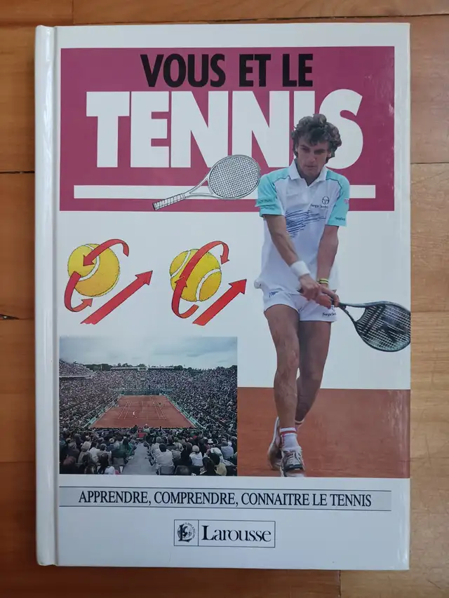 LIVRE VOUS ET LE TENNIS TECHNIQUE,ETC... LAROUSSE LIVR. GRATUITE